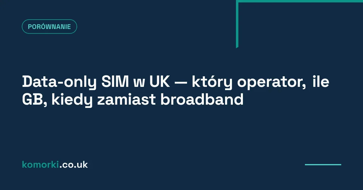 Tablet, mobile router MiFi i smartwatch z kartami SIM data-only w UK