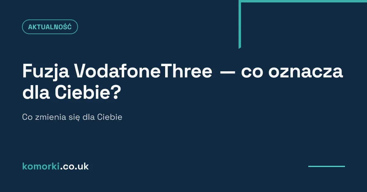 Logo Vodafone i Three łączące się w jedną sieć VodafoneThree na tle mapy UK