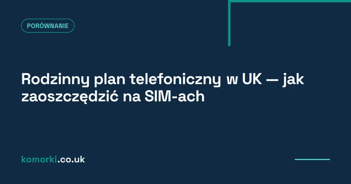 Rodzina z telefonami porównująca plany taryfowe dla wszystkich członków