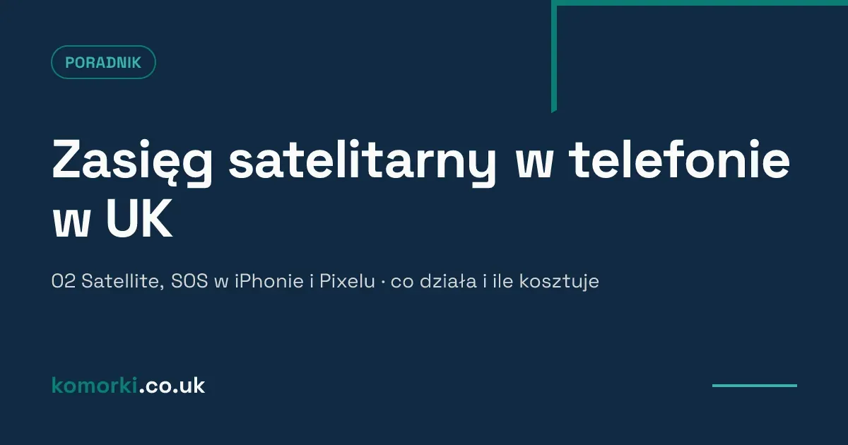 Telefon łączący się z satelitą nad górami bez zasięgu komórkowego w Wielkiej Brytanii